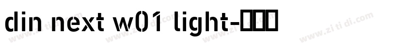 din next w01 light字体转换